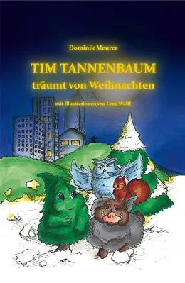 E-Book (epub) Tim Tannenbaum träumt von Weihnachten von Dominik Meurer