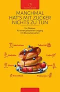 E-Book (epub) Manchmal hat's mit Zucker Nichts zu tun von Katja Schaaf
