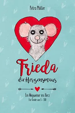 E-Book (epub) Frieda die Herzensmaus von Petra Möller