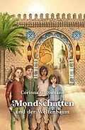 E-Book (epub) Mondschatten und der Weltenbaum von Corinna Gottsmann