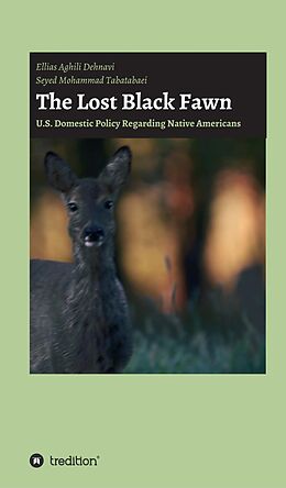 eBook (epub) The Lost Black Fawn de Ellias Aghili Dehnavi, Seyed Mohammad Tabatabaei