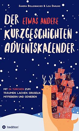 E-Book (epub) Der etwas andere Kurzgeschichten-Adventskalender von Sandra Bollenbacher, Lisa Darling