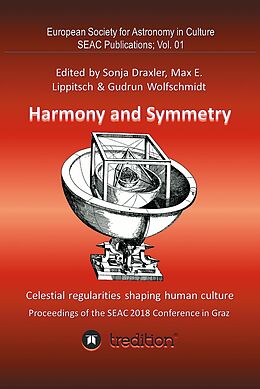 eBook (epub) Harmony and Symmetry. Celestial regularities shaping human culture. de Gudrun Wolfschmidt