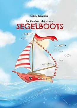 E-Book (epub) Die Abenteuer des kleinen Segelboots von Sabine Kosmidis