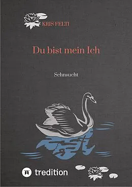 E-Book (epub) Du bist mein Ich von Kris Felti