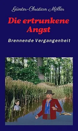 E-Book (epub) Die ertrunkene Angst von Günter-Christian Möller