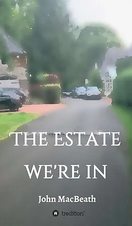 E-Book (epub) The estate we're in von John Macbeath