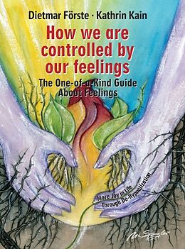 Livre Relié How we are controlled by our feelings de Dietmar Förste, Katrin Kain