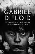 E-Book (epub) Gabriel DiFloid von L. Francis Skar