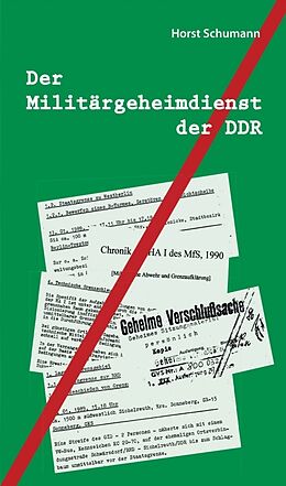 Fester Einband Der Militärgeheimdienst der DDR von Horst Schumann