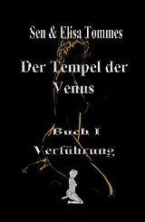 E-Book (epub) Der Tempel der Venus von Sen & Elisa Tommes