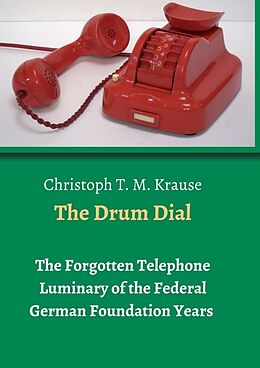 Kartonierter Einband The Drum Dial von Christoph T. M. Krause