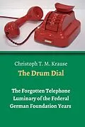 E-Book (epub) The Drum Dial von Christoph T. M. Krause