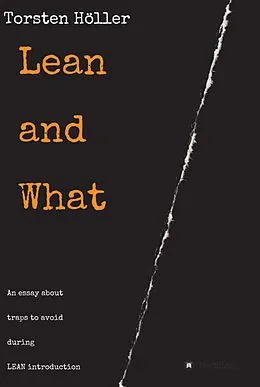 E-Book (epub) Lean and What von Torsten Höller