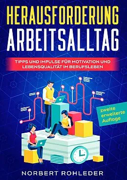 E-Book (epub) Herausforderung Arbeitsalltag von Norbert Rohleder