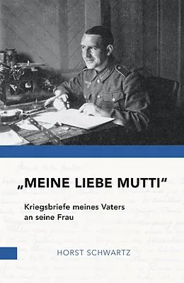 E-Book (epub) "Meine liebe Mutti" von Horst Schwartz