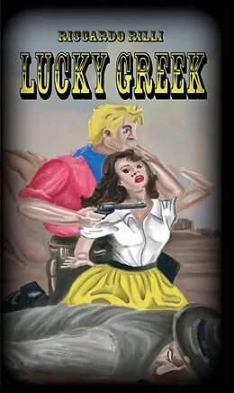 E-Book (epub) Lucky Greek von Riccardo Rilli
