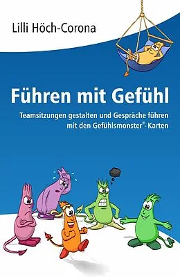 E-Book (epub) Führen mit Gefühl von Lilli Höch-Corona