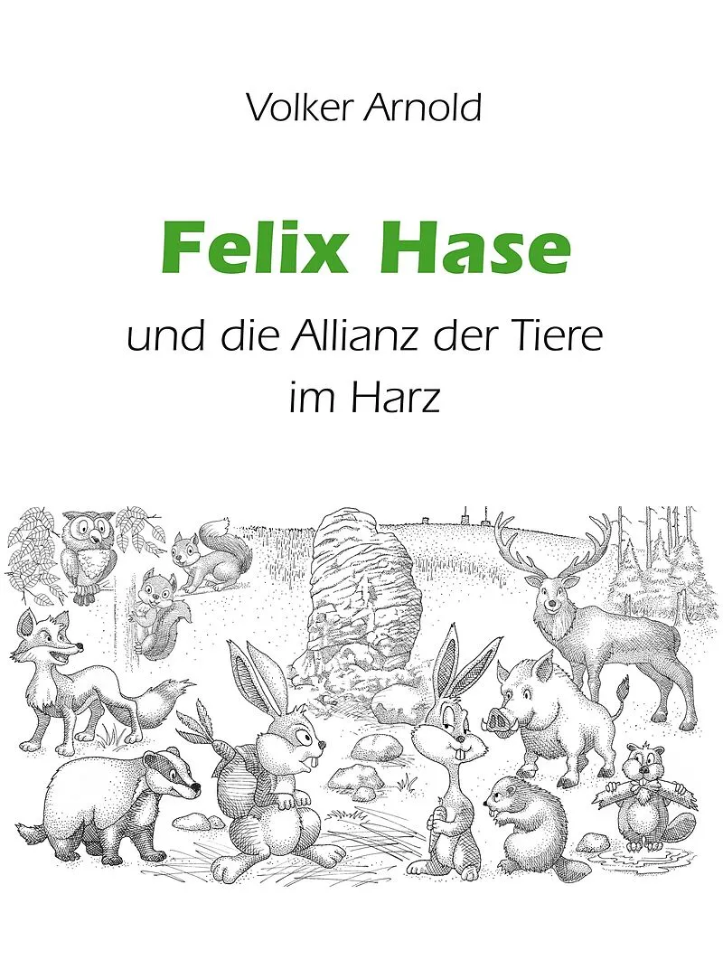 Felix Hase und die Allianz der Tiere im Harz