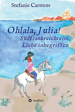 Fester Einband Ohlala, Julia! von Stefanie Carstens