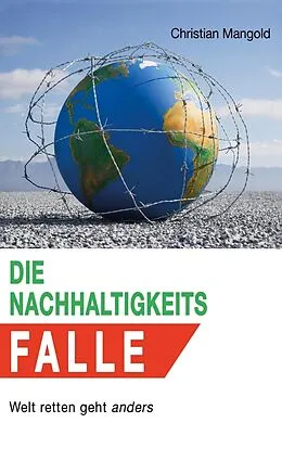 E-Book (epub) Die Nachhaltigkeits-Falle von Christian Mangold
