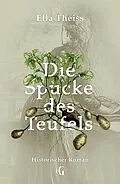 E-Book (epub) Die Spucke des Teufels von Ella Theiss