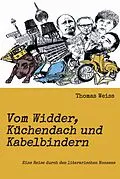 E-Book (epub) Vom Widder, Küchendach und Kabelbindern von Thomas Weiss