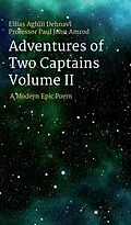 E-Book (epub) Adventures Of Two Captains Volume II von Ellias Aghili Dehnavi, Paul John Amrod