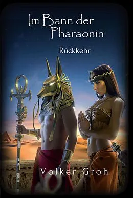 E-Book (epub) Im Bann der Pharaonin II von Volker Groh
