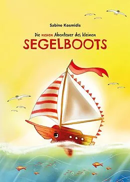 E-Book (epub) Die neuen Abenteuer des kleinen Segelboots von Sabine Kosmidis