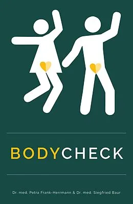 E-Book (epub) BodyCheck: Wissen rund um den Körper für Jugendliche und junge Erwachsene von Petra Frank-Herrmann, Siegfried Baur