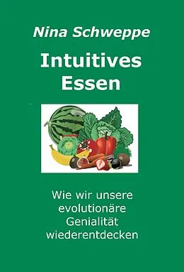 E-Book (epub) Intuitives Essen von Nina Schweppe