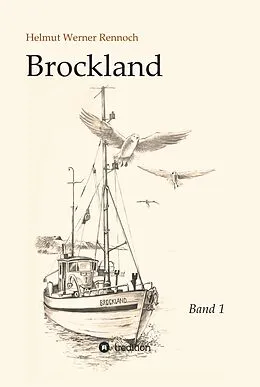 E-Book (epub) Brockland - Band 1 von Helmut Werner Rennoch