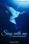 E-Book (epub) Sing with me von Kris Felti, Sascha Helck, Devi Maya Pradhan