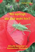 E-Book (epub) Wo springt die Zeit wohl hin? von Norbert Rahn