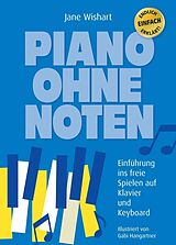Kartonierter Einband Piano ohne Noten von Jane Wishart