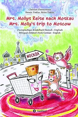 E-Book (epub) Mrs. Mollys Reise nach Moskau / Mrs. Molly's trip to Moscow von Christian Zimmermann