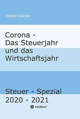 E-Book (epub) Corona - Das Steuerjahr und das Wirtschaftsjahr von Helene Quecke