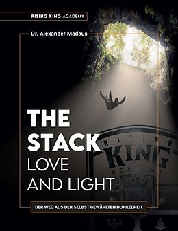 Kartonierter Einband THE STACK - Love and Light von Alexander Madaus