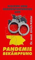 E-Book (epub) Risiken und Nebenwirkungen der Pandemiebekämpfung von Ulrich Kübler