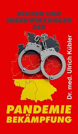 E-Book (epub) Risiken und Nebenwirkungen der Pandemiebekämpfung von Ulrich Kübler