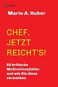 E-Book (epub) CHEF, JETZT REICHT'S! von Mario A. Huber
