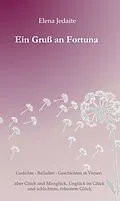E-Book (epub) Ein Gruß an Fortuna von Elena Jedaite