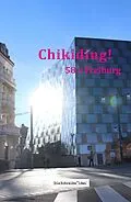 E-Book (epub) Chikiding! von Alex Devesper, Ellen Göppl, Claudia Hellstern