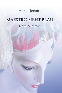 E-Book (epub) Maestro sieht blau von Elena Jedaite