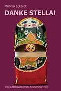 E-Book (epub) Danke Stella! von Monika Eckardt