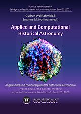 eBook (epub) Applied and Computational Historical Astronomy. Angewandte und computergestützte historische Astronomie. de Gudrun Wolfschmidt