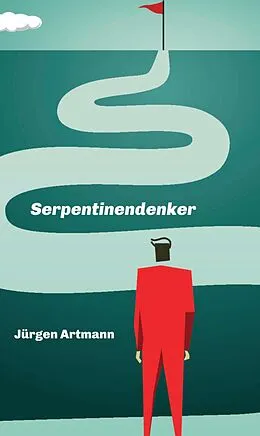 E-Book (epub) Serpentinendenker von Jürgen Artmann
