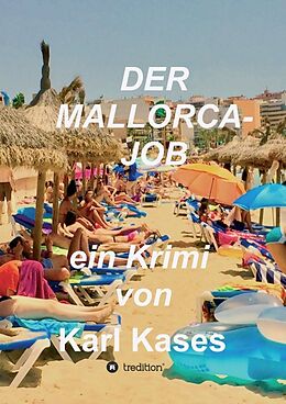 Kartonierter Einband Der Mallorca-Job von Karl Kases
