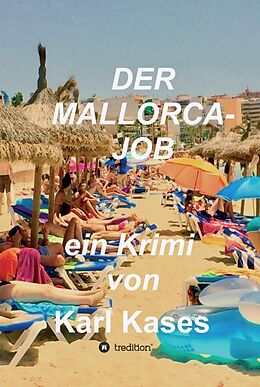 Fester Einband Der Mallorca-Job von Karl Kases